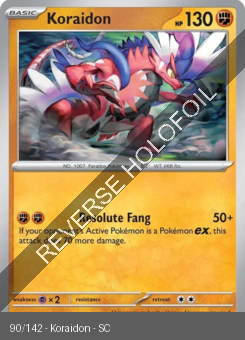 S&V - SCR - 90 - Koraidon - UNCOMMON - Reverse Holo